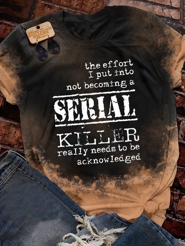 Serial Killer Really Needs To Be Acknowledged 3D Shirt
