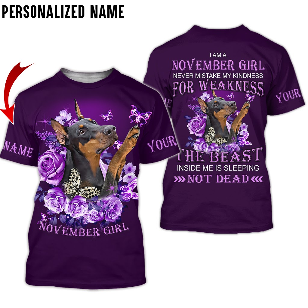 Presonalized Name Dobermann November Girl 3D All Over Print Shirts