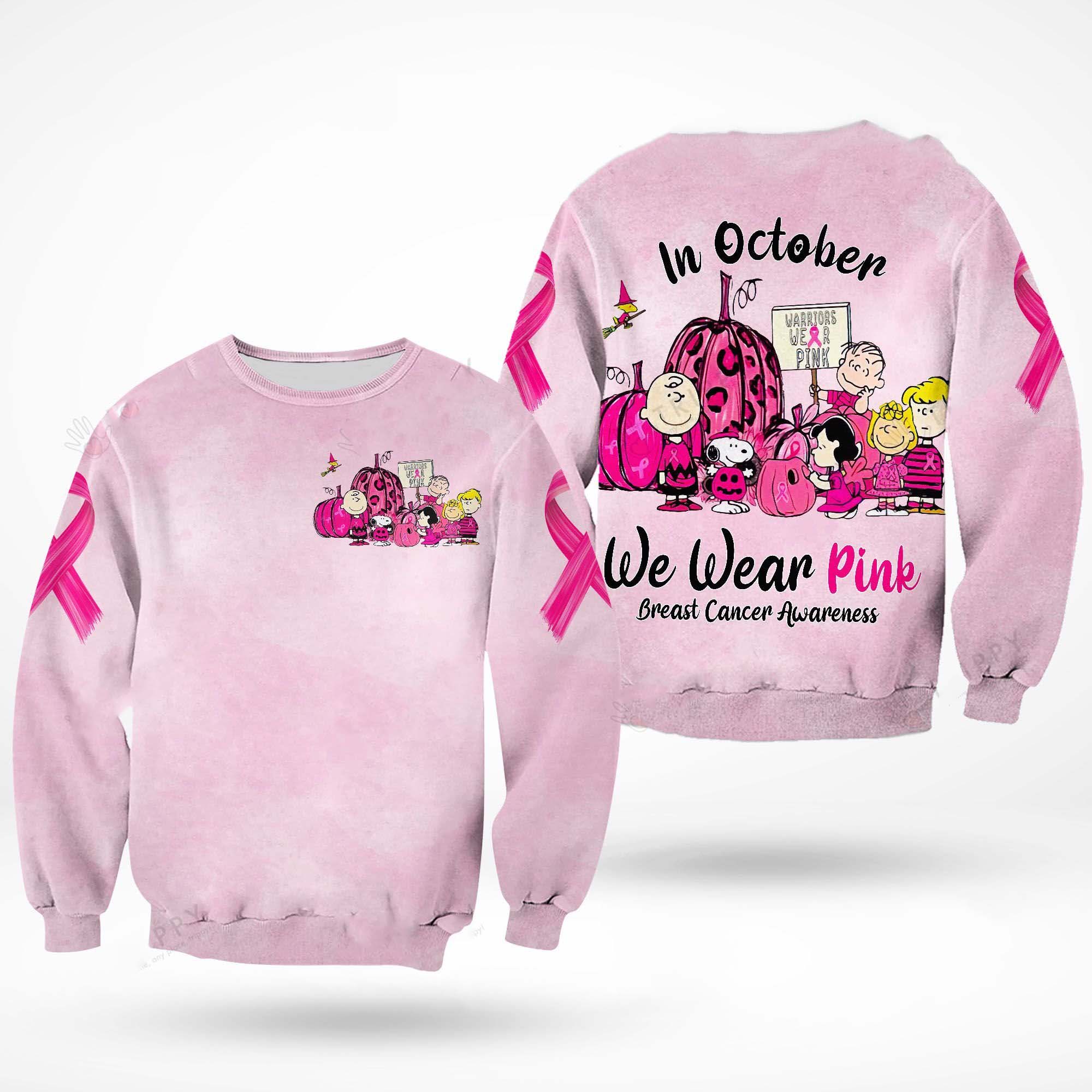 Snoopy and Friends In October we wear pink Breast cancer awareness 3d sweatshirt