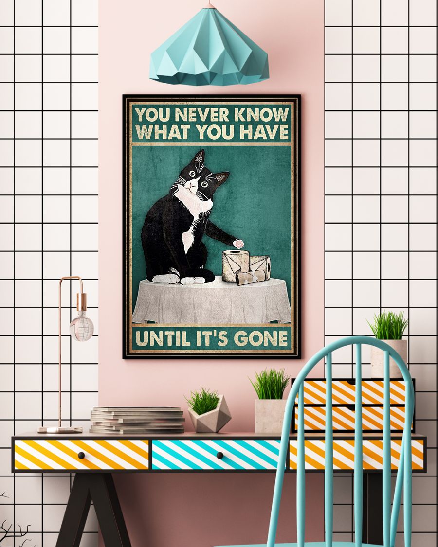 You Never Know What You Have Until It's Gone Poster
