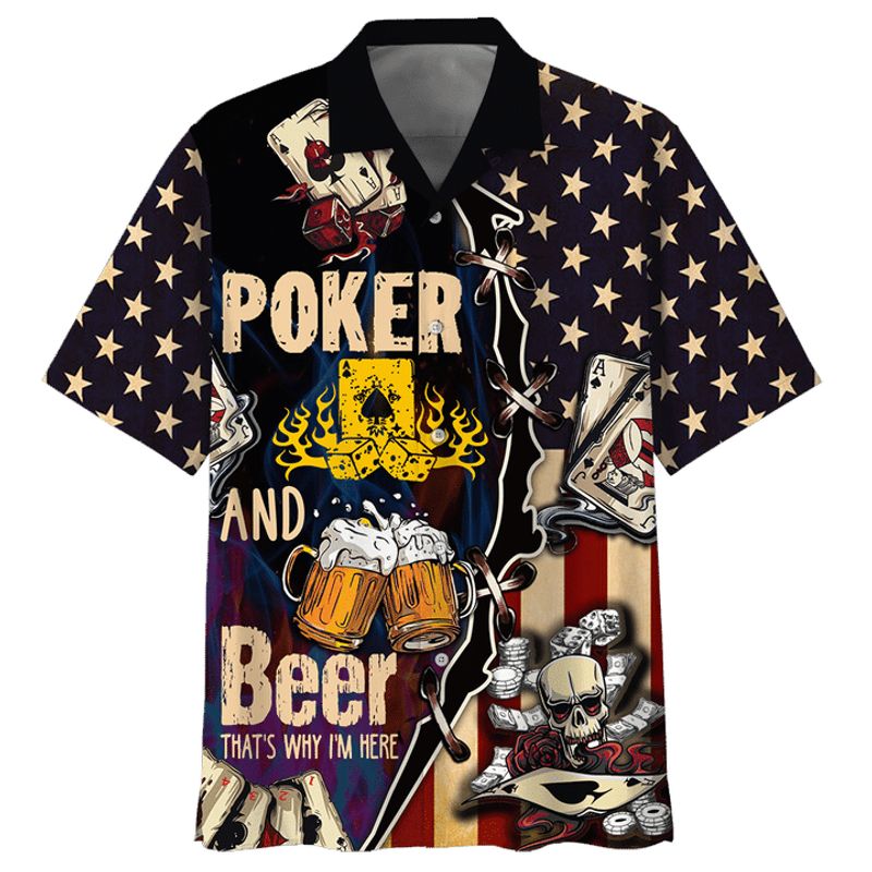 Poker And Beer That's Why I'm Here Hawaiian Shirt